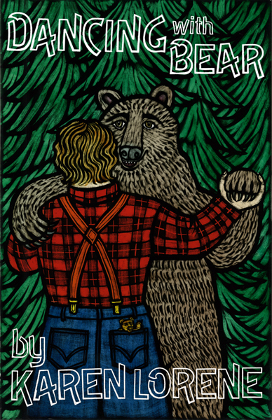 Dancing with Bear by Karen Lorene