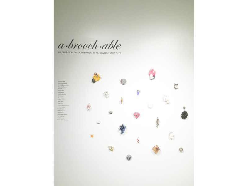 a•brooch•able: An Exhibition of Contemporary Art Jewelry Brooches, 2015