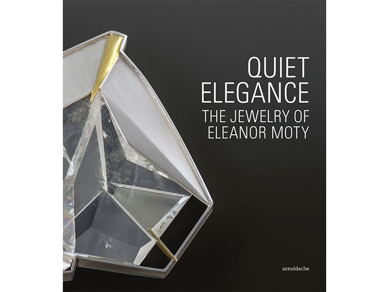 The cover of the book Quiet Elegance: The Jewelry of Eleanor Moty