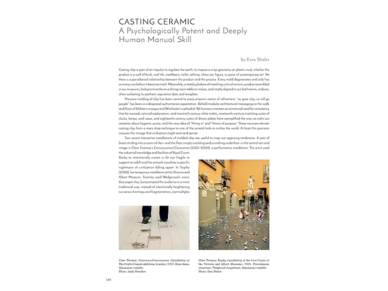 Page 168; left, Clare Twomey, Conscience/Consciousness, 2003, installation at The Crafts Council exhibition, London, bone china, dimensions variable, photo: Andy Paradise; right, Clare Twomey, Trophy, 2006, installation at the Cast Courts at the Victoria and Albert Museum, porcelainous stoneware, Wedgwood Jasperware, dimensions variable, photo: Dan Prince Cast, Page 168