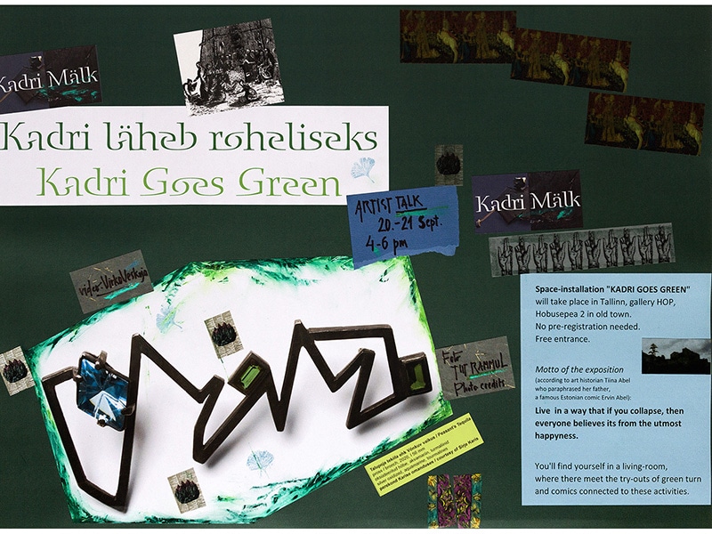Promotional graphic for Kadri Mälk’s last exhibition, Kadri Goes Green