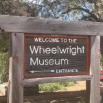 Day 2, Stop 1: Wheelwright Museum of the American Indian. The Wheelwright maintains a growing, world-renowned collection that documents Navajo art and culture from 1850 to the present, as well as changing exhibitions on traditional and contemporary Navajo and other Native American arts, photo: Nathalie Mornu